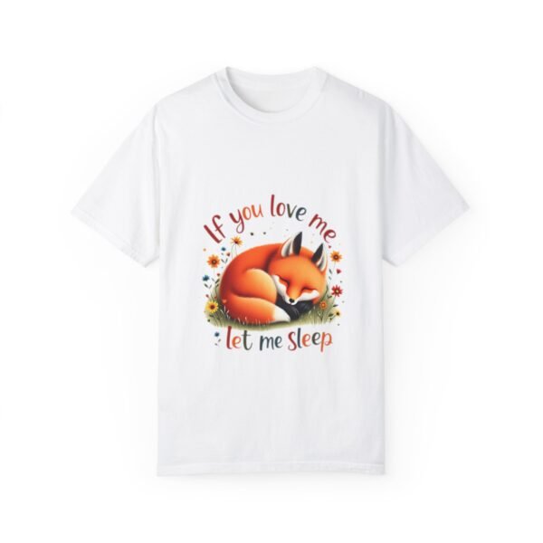 Snuggle Up – If You Love Me, Let Me Sleep Unisex T-shirt