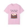 If You Love Me, Let Me Sleep Unisex T-shirt – Snooze in Style