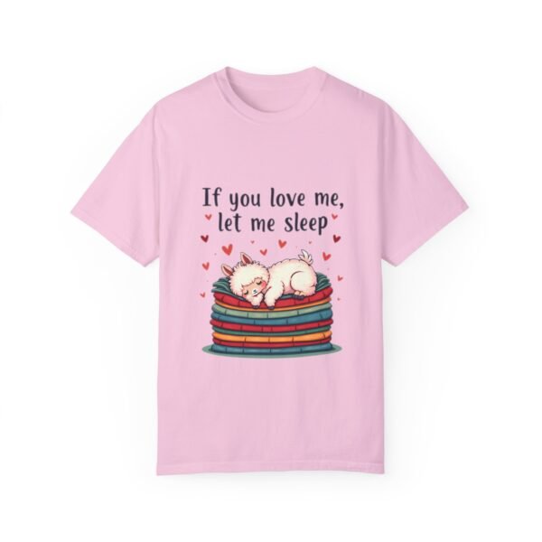 If You Love Me, Let Me Sleep Unisex T-shirt – Snooze in Style