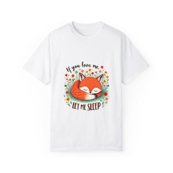 Just One More Minute – If You Love Me, Let Me Sleep Unisex T-shirt