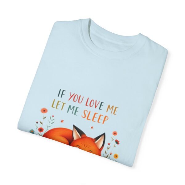 10979593432255864195_2048.jpeg If You Love Me, Let Me Sleep Unisex T-shirt – The Pajama Alternative