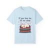 If You Love Me, Let Me Sleep Unisex T-shirt – Snooze in Style