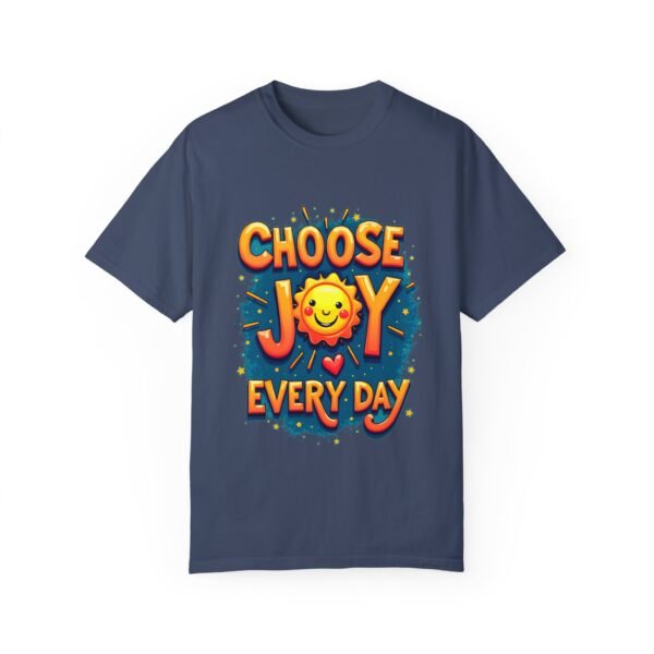 Choose Joy Every Day Unisex T-shirt – Because Joy is Contagious
