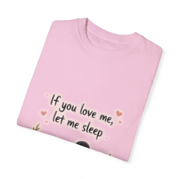 11140303835441743647_2048.jpeg Hibernation Mode – If You Love Me, Let Me Sleep Unisex T-shirt