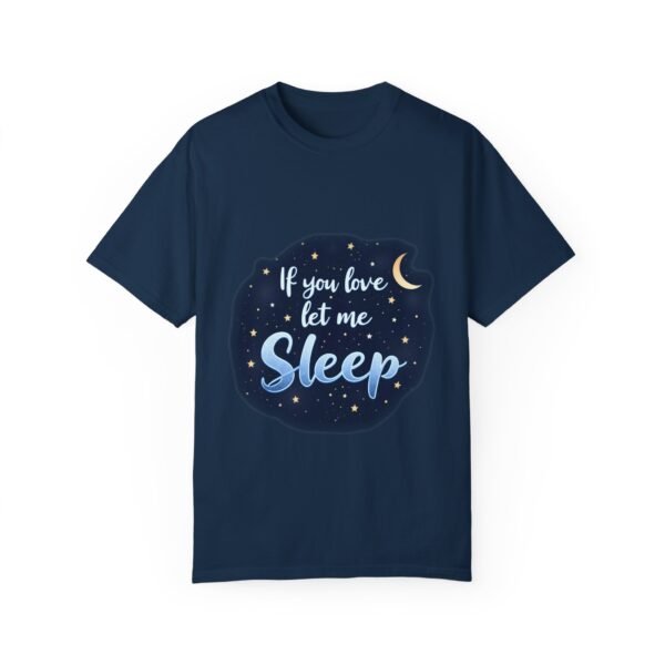Snooze Time – If You Love Me, Let Me Sleep Unisex T-shirt