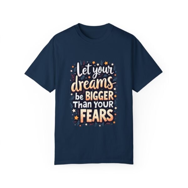 113549553574479471_2048.jpeg Dream Bold, Live Fearlessly – Let Your Dreams Be Bigger Than Your Fears Unisex T-shirt