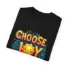 Choose Joy Every Day Unisex T-shirt – Because Joy is Contagious