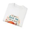 11808690145054170110_2048.jpeg Nap is Life – If You Love Me, Let Me Sleep Unisex T-shirt