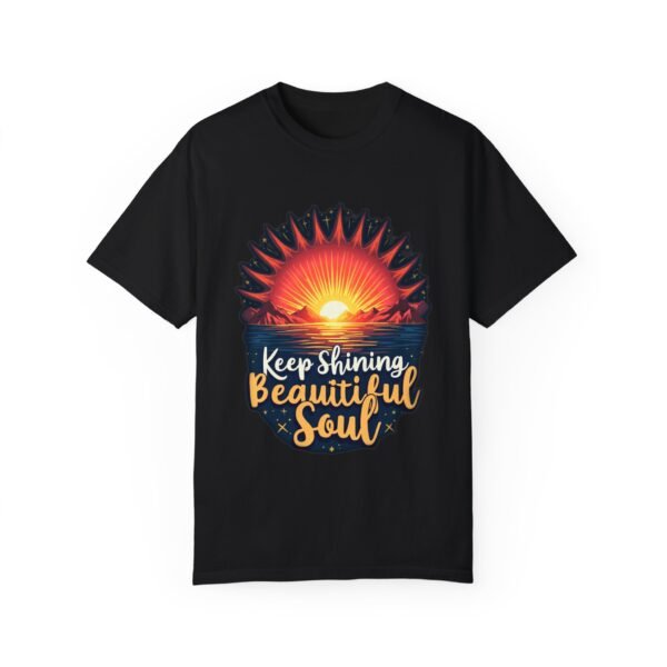 Keep Shining, Beautiful Soul Unisex T-shirt – Let Your Light Lead the Way