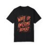 12009284367852804917_2048.jpeg Wake Up, Be Awesome, Repeat Unisex T-shirt – Make Every Day Amazing