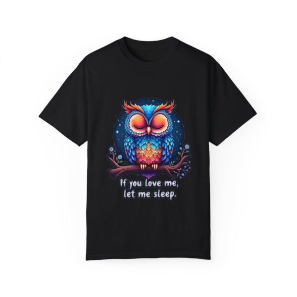 Dreamers Unite – If You Love Me, Let Me Sleep Unisex T-shirt