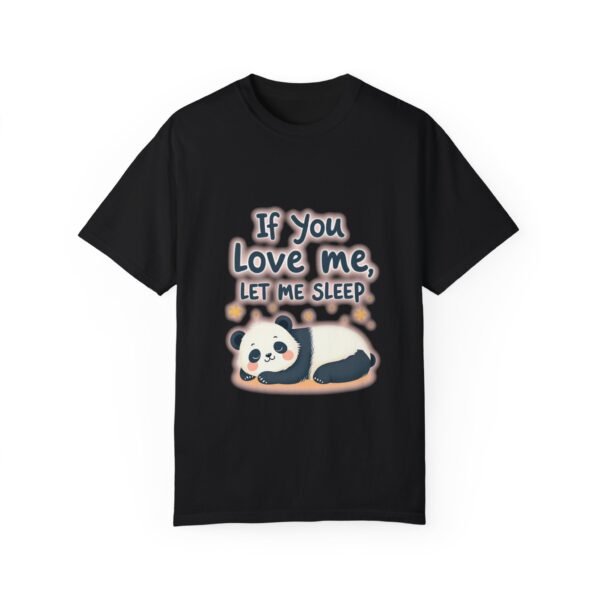 Sleep is the Answer – If You Love Me, Let Me Sleep Unisex T-shirt