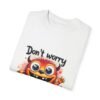 Keep Calm – Don’t Worry, Be Happy Unisex T-shirt