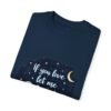 Snooze Time – If You Love Me, Let Me Sleep Unisex T-shirt