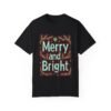 Merry and Bright Unisex T-shirt – Holiday Happiness in Every Stitch