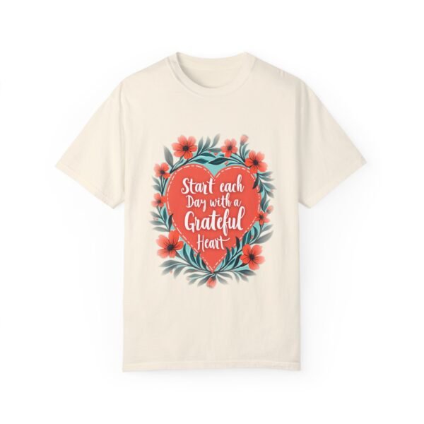 Start Each Day with a Grateful Heart Unisex T-shirt – Gratitude Changes Everything