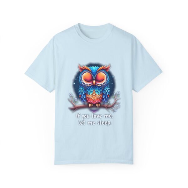 Dreamers Unite – If You Love Me, Let Me Sleep Unisex T-shirt