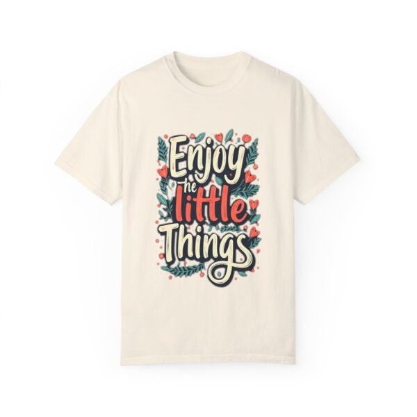 13798636927821667385_2048.jpeg Enjoy the Little Things Unisex T-shirt – Happiness in the Details
