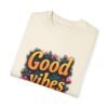 Good Vibes Only Unisex T-shirt – Radiate Happiness