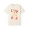 14372500451108024203_2048.jpeg Enjoy the Little Things Unisex T-shirt – Life’s Best in Small Packages
