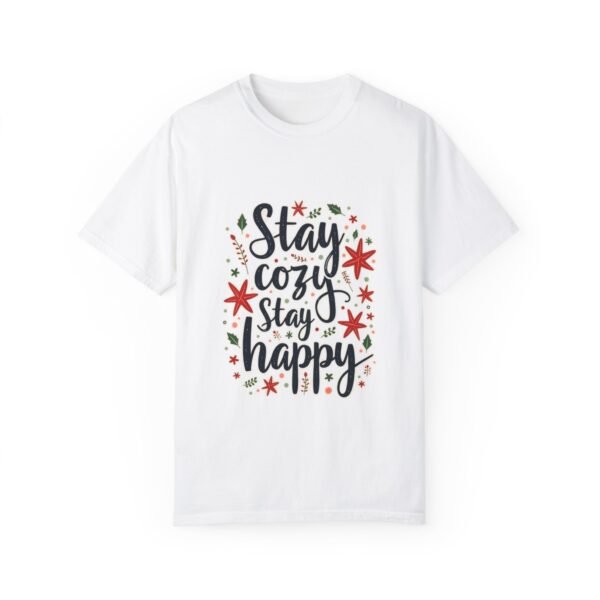 14396103804768414287_2048.jpeg Stay Cozy, Stay Happy Unisex T-shirt – Comfort is the Key to Happiness
