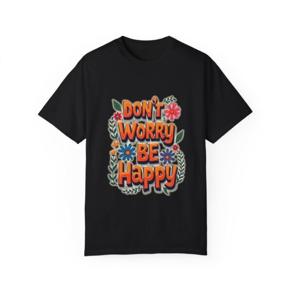 Don’t Worry, Be Happy Unisex T-shirt – The Happy Life Tee