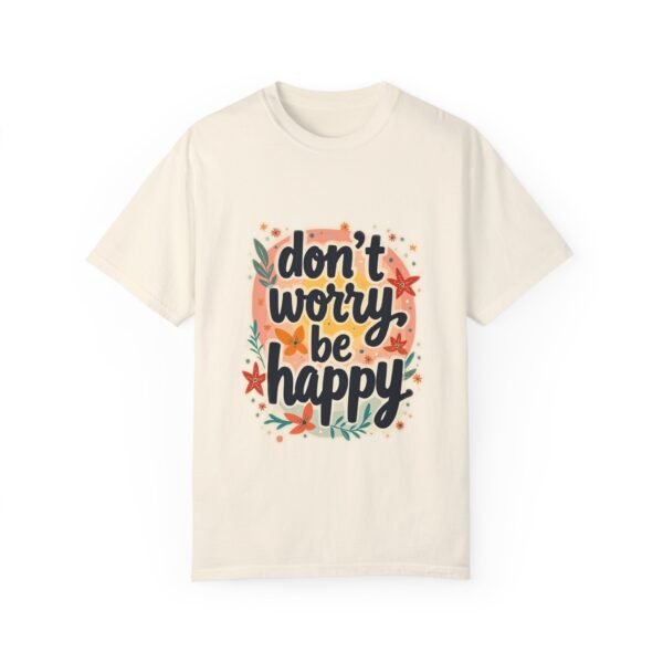 Feel the Joy – Don’t Worry, Be Happy Unisex T-shirt