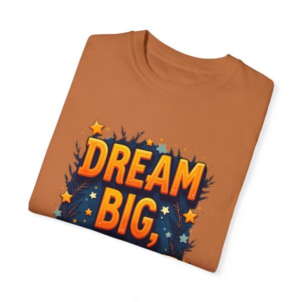 Dream Big, Hustle Hard Unisex T-shirt – For the Go-Getters
