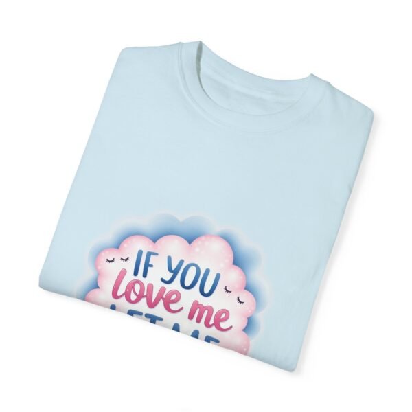 1497698628233937947_2048.jpeg If You Love Me, Let Me Sleep Unisex T-shirt – Relaxation Required