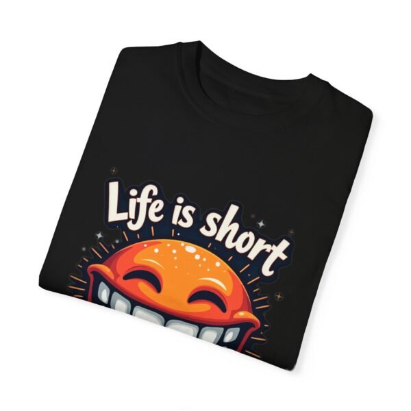 15052684028850733790_2048.jpeg Make Every Day Brighter – Life Is Short, Smile While You Still Have Teeth Unisex T-shirt