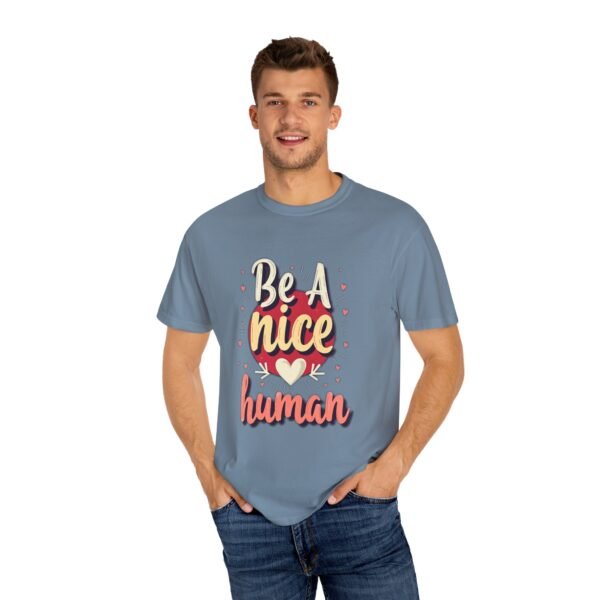 Be a Nice Human T-shirt – Spread Kindness Everywhere