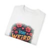 15216258213594798805_2048.jpeg Stay Weird, Stay Wonderful Unisex T-shirt – Love Your Quirky Side