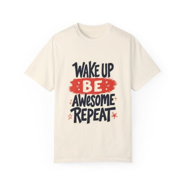 Wake Up, Be Awesome, Repeat Unisex T-shirt – Start Strong Every Day