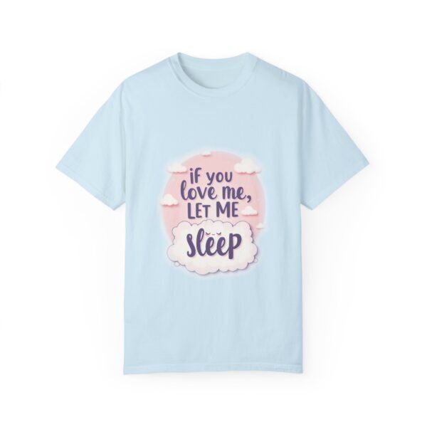 Wake Me Never – If You Love Me, Let Me Sleep Unisex T-shirt