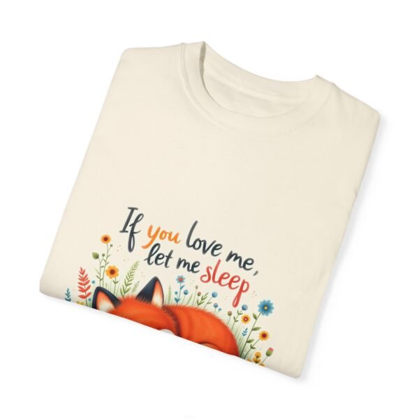 Let Me Be Lazy – If You Love Me, Let Me Sleep Unisex T-shirt