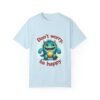 Bright Days Ahead – Don’t Worry, Be Happy Unisex T-shirt