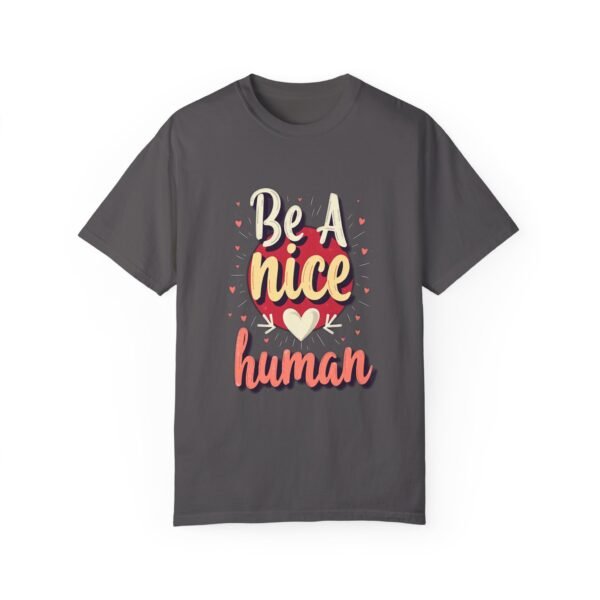 Be a Nice Human T-shirt – Spread Kindness Everywhere