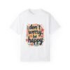Feel the Joy – Don’t Worry, Be Happy Unisex T-shirt