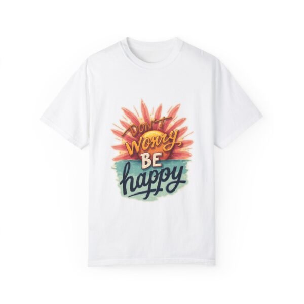 15876111502799716350_2048.jpeg Celebrate Life – Don’t Worry, Be Happy Unisex T-shirt