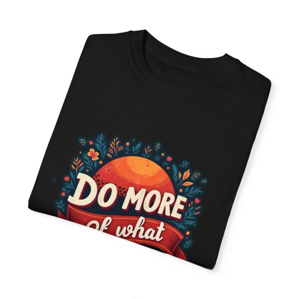 Celebrate Yourself – Do More of What Makes You Happy Unisex T-shirt