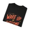 16275037091689612260_2048.jpeg Wake Up, Be Awesome, Repeat Unisex T-shirt – Make Every Day Amazing