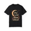 16316645315645595707_2048.jpeg Stay Wild, Moon Child Unisex T-shirt – Embrace Your Free Spirit