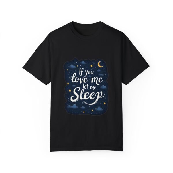 In My Dream Zone – If You Love Me, Let Me Sleep Unisex T-shirt