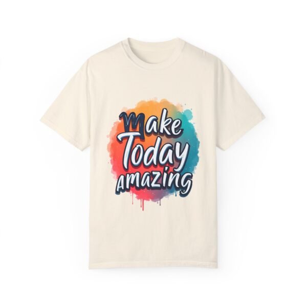 Make Today Amazing Unisex T-shirt – Start Your Day Right
