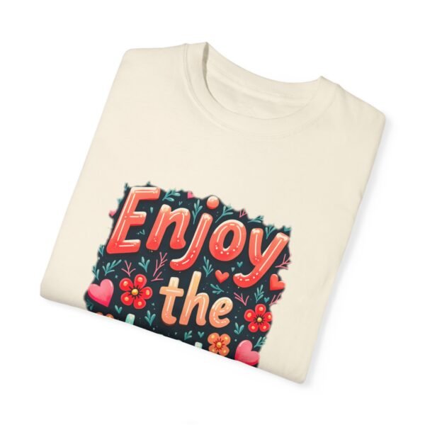 Enjoy the Little Things Unisex T-shirt – Find Joy in Every Moment