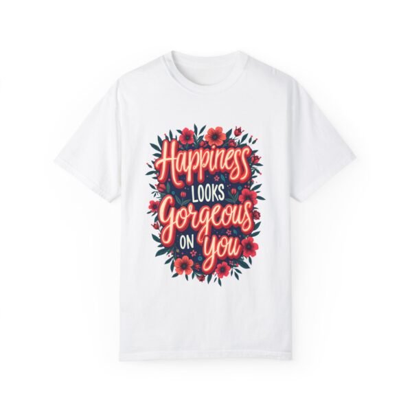 16796293642304645886_2048.jpeg Happiness Looks Gorgeous on You Unisex T-shirt – The Perfect Feel-Good Tee