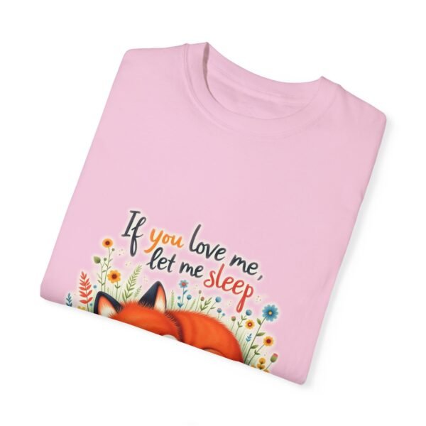 Let Me Be Lazy – If You Love Me, Let Me Sleep Unisex T-shirt