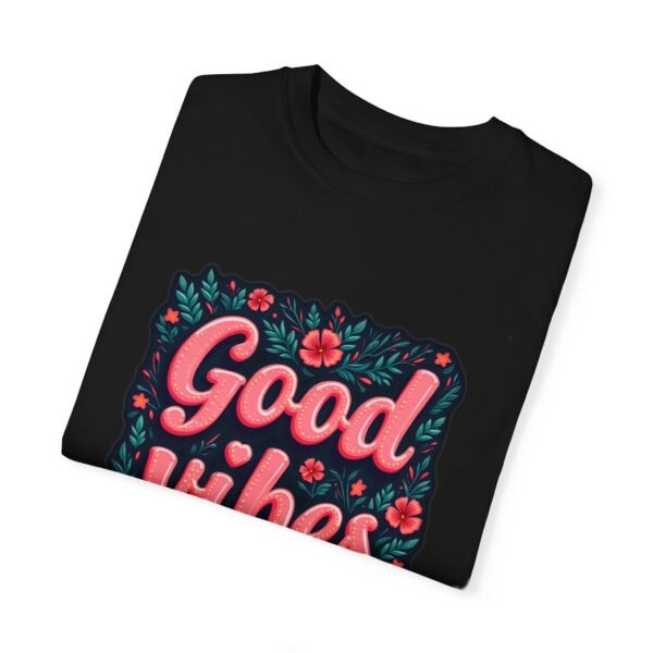 Good Vibes Only Unisex T-shirt – Your Daily Dose of Positivity