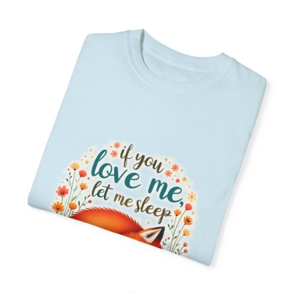 17062784770079059874_2048.jpeg Nap is Life – If You Love Me, Let Me Sleep Unisex T-shirt