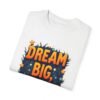 Dream Big, Hustle Hard Unisex T-shirt – For the Go-Getters